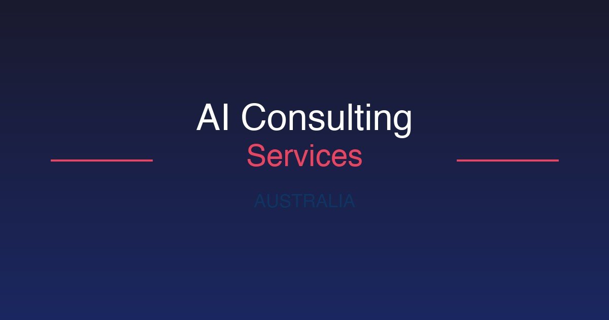 AI Consulting Services Australia